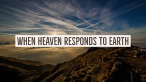 Jack Hyles Poetry- When Heaven Responds To Earth