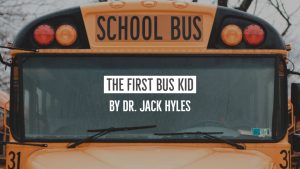 The First Bus Kid by Dr. Jack Hyles
