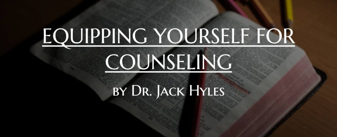 EQUIPPING YOURSELF FOR COUNSELING