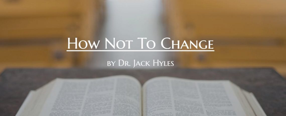 How Not To Change