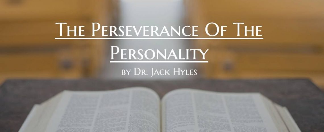 The Perseverance Of The Personality